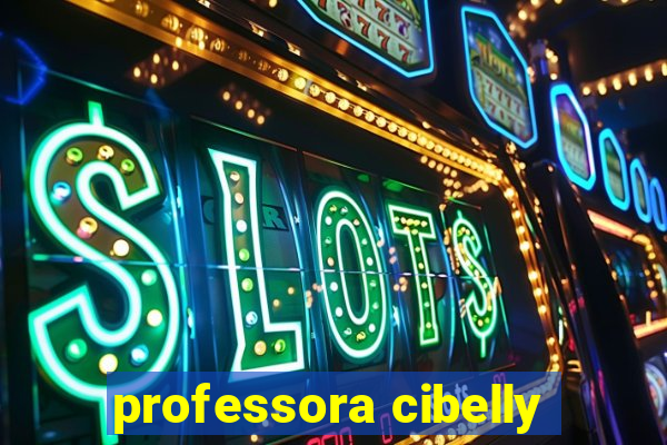 professora cibelly